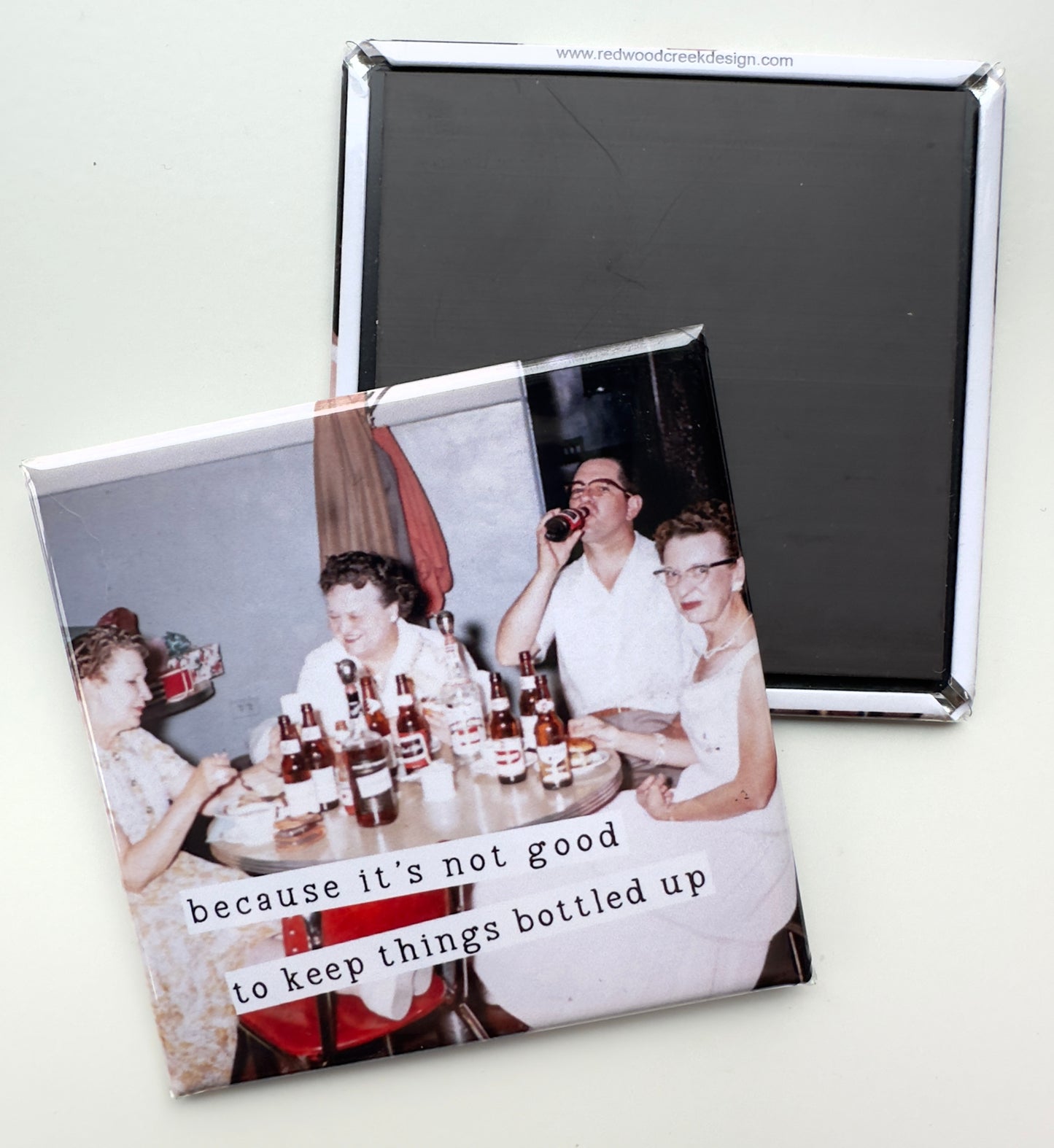 Not good to keep things bottled up magnet