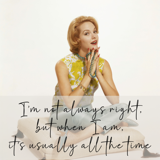Im not always right magnet